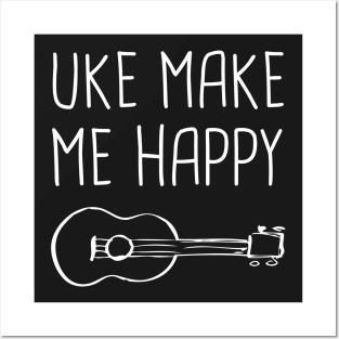 Uke Make Me Happy | Ukulele Posters and Art